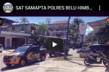 Video, Sat Samapta Polres Belu Kembali Imbau Warga Atambua Soal Pencegahan Penyebaran Covid-19