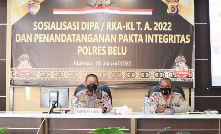 Awali Tahun 2022, Polres Belu Gelar Sosialisasi DIPA/RKA-KL T.A 2022 dan Penandatanganan Pakta Integritas