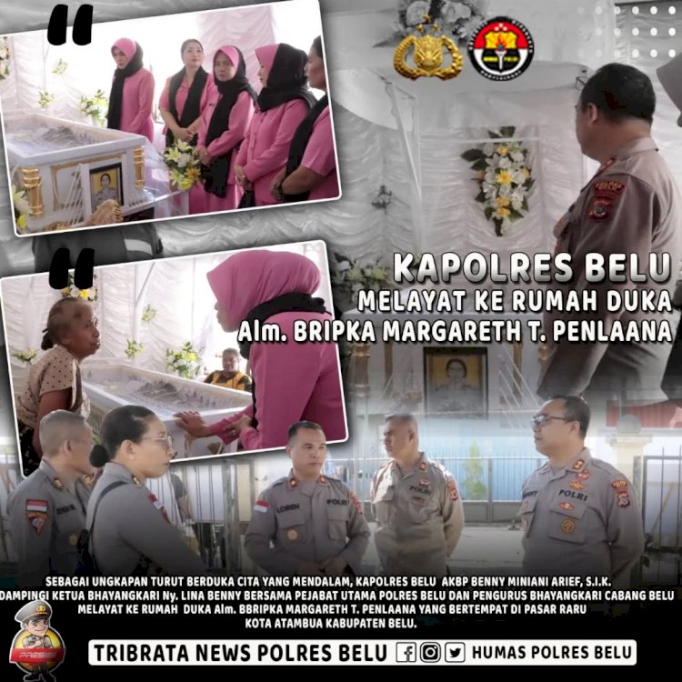 Turut Belasungkawa, Kapolres Belu bersama Ketua Bhayangkari Melayat ke Rumah Duka Polwan Polresta Kupang Kota