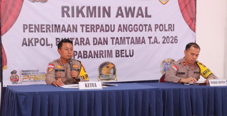 Terapkan Prinsip BETAH, Polres Belu Gelar Sidang Rikmin Awal Penerimaan Terpadu Anggota Polri T.A 2026