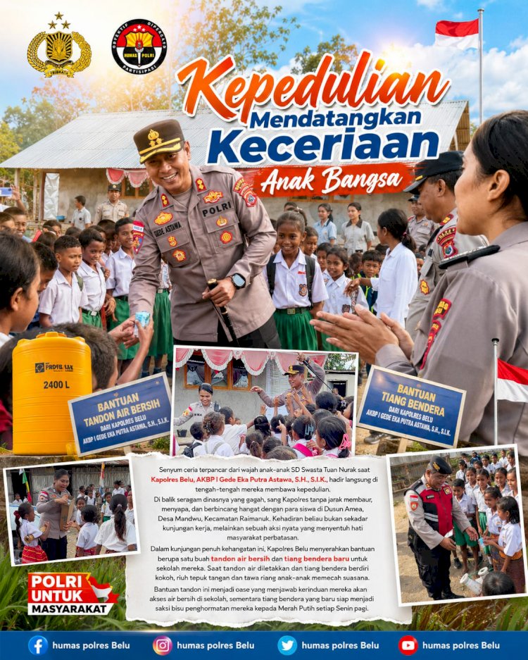 Hadirkan Senyum dan Semangat Belajar Jelang HUT RI ke 81, Kapolres Belu Beri Bantuan Tandon Air dan Tiang Bendera untuk SD Swasta Tuan Nurak