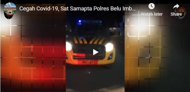 Ini Dia Video Imbauan Pencegahan Covid-19 oleh Sat Samapta Polres Belu untuk Masyarakat Atambua